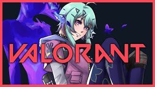 - 【VALORANT】 MENTAL RESET TIME WOOOHOO