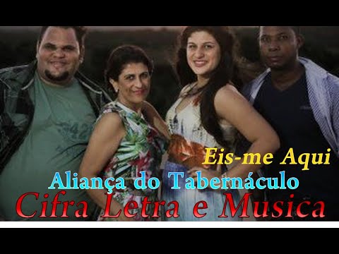 Eis - me Aqui - Aliança do Tabernáculo