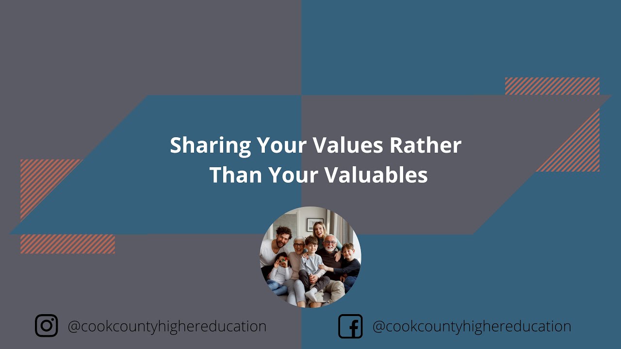 Sharing Your Values Rather Than Your Valuables