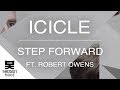 Icicle - Step Forward ft. Robert Owens