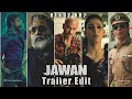 JAWAN Trailer Edit Jawan Status Jawan Edit Shah Rukh Khan Edit SRK Status Video