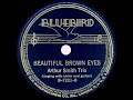 1st RECORDING OF: Beautiful Brown Eyes - Arthur Smith Trio (1937)