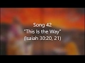 Song 42 This Is The Way