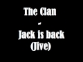 The Clan - Jack is back (Jive) 