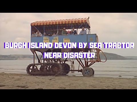 BURGH ISLAND DEVON BY SEA TRACTOR  NEAR DISASTER