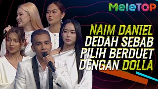 Download lagu Naim Daniel Kongsi Sebab Pilih Berduet Dengan Dolla | MeleTOP | Elly mp3