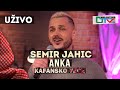 SEMIR JAHIC ANKA UZIVO OTV VALENTINO