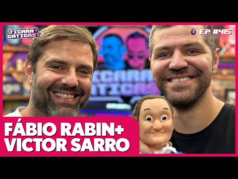 FÁBIO RABIN E VICTOR SARRO  -  TICARACATICAST | EP 415