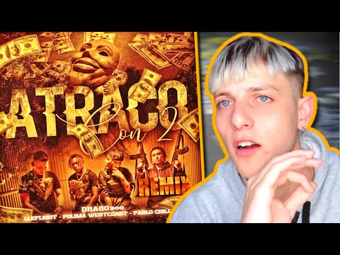 MUSICO REACCIONA a Atraco Con 2 Remix - Drago200 FT Pablo Chill-E, Polimá Westcoast & Lleflight