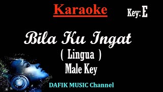 Download lagu Bila Ku Ingat (Karaoke) Lingua/ Nada Pria/ Cowok/ Male Key E mp3