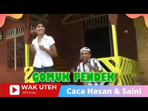 Caca Hasan & Saini - Gomuk Pendek (Official Music Video with Lyric WAK UTEH)