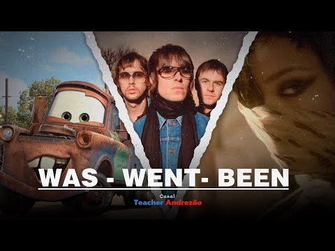 Como usar "WAS", "WERE", "WENT" e "BEEN" em inglês? Aprenda com música!