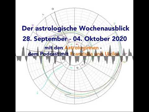 Astrologischer Wochenausblick 28. September - 04. Oktober 2020