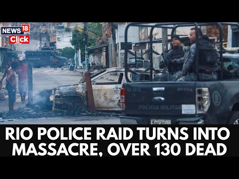 Rio Police Raid Turns Into Massacre | Over 130 Dead in Brazil’s Bloodiest Operation | N18G
