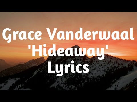 Grace VanderWaal - Hideaway (Lyrics)🎵