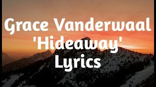 Grace VanderWaal - Hideaway (Lyrics)🎵