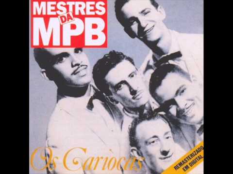 Quest Ce Que Tu Penses - Os Cariocas