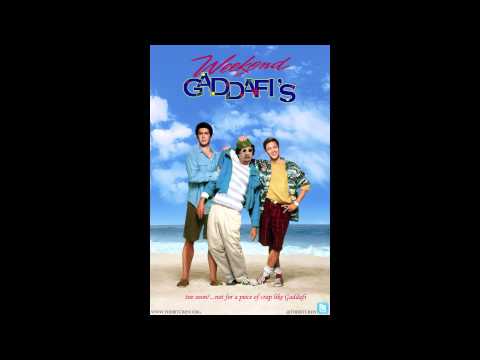 Weekend at Gaddafi's