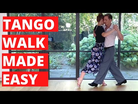 Tango Walk Made Easy: 3 Key Elements Of The Tango Walk
