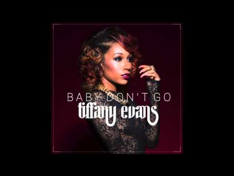 Tiffany Evans - Baby Don't Go (Audio)