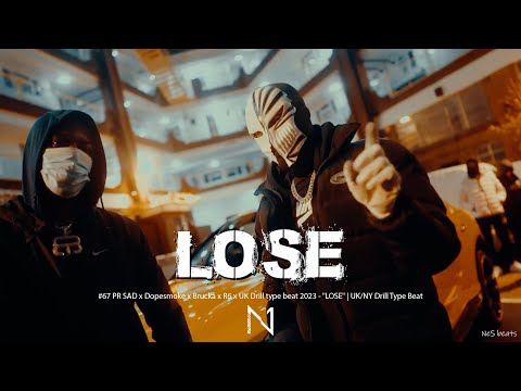 #67 PR SAD x Dopesmoke x Brucka x R6 x UK Drill type beat 2023 - "LOSE" | UK/NY Drill Type Beat