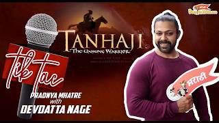 Devdatta Nage gets candid about his role in Tanhaji:The Unsung Warrior video