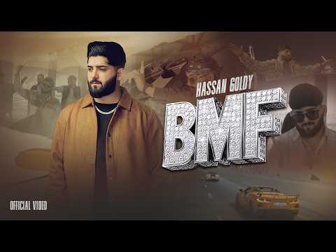 BMF (Official Music Video) Hassan Goldy | New Punjabi Song 2026