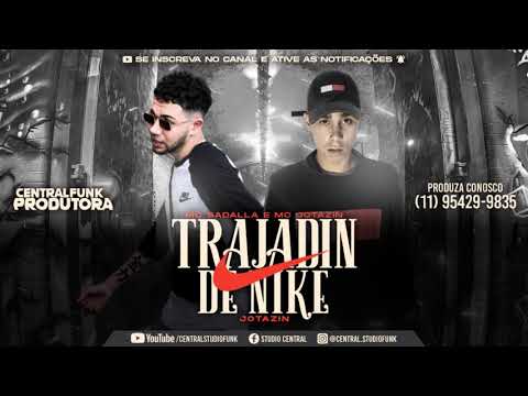 TRAJADIN DE NIKE   Mc's Jotazin e Sadalla  PROD JOTAZIN