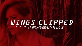 [HQ Lyrics] Grey - Wings Clipped feat. Avril Lavigne and Anthony Green