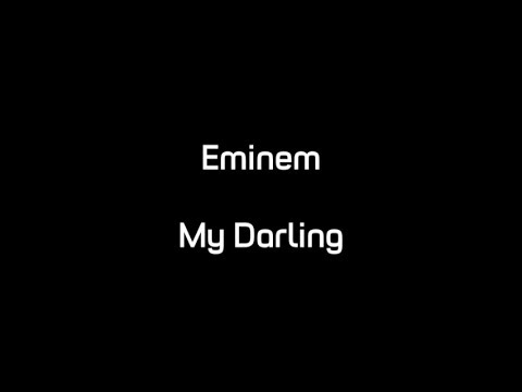 Eminem - My Darling (Lyrics)