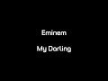 Eminem - My Darling (Lyrics)