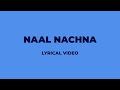 Naal Nachna Lyrical Video | Ranveer Singh | Shashwat Sachdev | Reble | @ArzuSubba