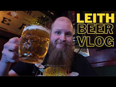 8 Must Visit Beer Spots in Leith, Edinburgh // Leith Beer Vlog (April 2025)