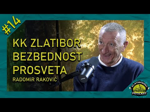 Radomir Raković - Zlatiborski Podcast Ep. 14