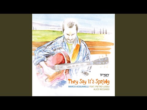 They Say It's Spring (feat. Alice Ricciardi & Pietro Lussu)