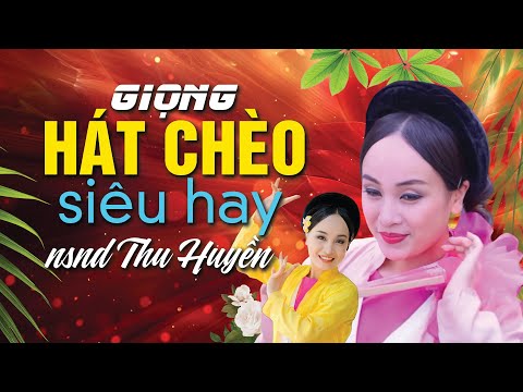 Tuyển tập những bài hát chèo Siêu hay của NSND Thu Huyền, Nghe Hay Quên Lối Về