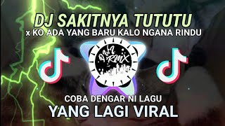 Download lagu SAKITNYA TUTUTU x KO ADA YANG BARU KALO NGANA RINDU | DJ TEBARU 2021 VIRAL TIKTOK (Dwi Wijaya) mp3
