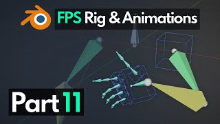 Blender FPS Rigging & Animation Tutorial - Part 11 - Adding Constraints
