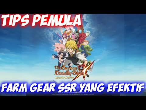Tips Farm Gear SSR + Gacha guaranted ssr - The Seven Deadly Sins Grand Cross