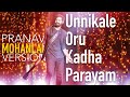 Unnikale Oru Kadha Parayam - Pranav Mohanlal Version | Mohanlal | George Live