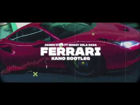 James Hype, Miggy Dela Rosa - Ferrari (DJ XANO Bootleg 2022)