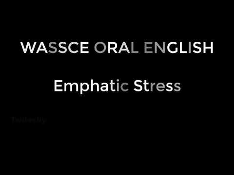 English Orals for WASSCE: English orals topics - Emphatic Stress
