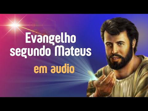 Evangelho Segundo  Mateus em audio