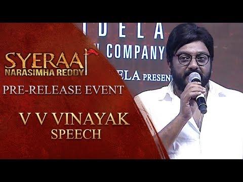 V V Vinayak Speech - Sye Raa Narasimha Reddy Pre Release Event