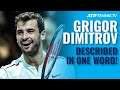 ATP Stars Describe Grigor Dimitrov In One Word 🤗