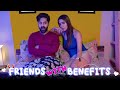 FRIENDS WITH BENEFITS EP 1 SUSHANT MAGGU