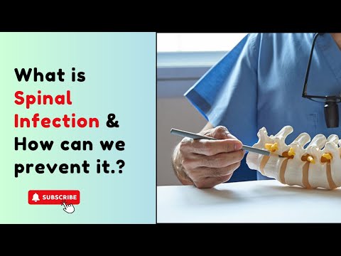 What is Spinal Infection and how can we prevent it.? Dr. Ajay Kothari