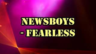 Newsboys - Fearless Lyrics