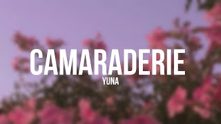 Yuna - Camaraderie (Lyrics)