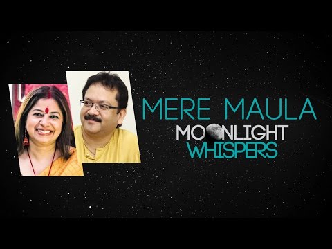 Mere Maula — watch video